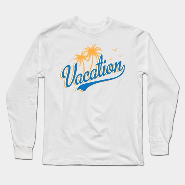 Vacation Long Sleeve T-Shirt by I_Heart_Tour1